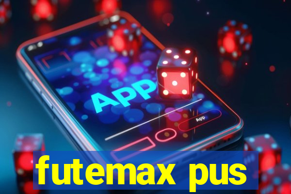 futemax pus